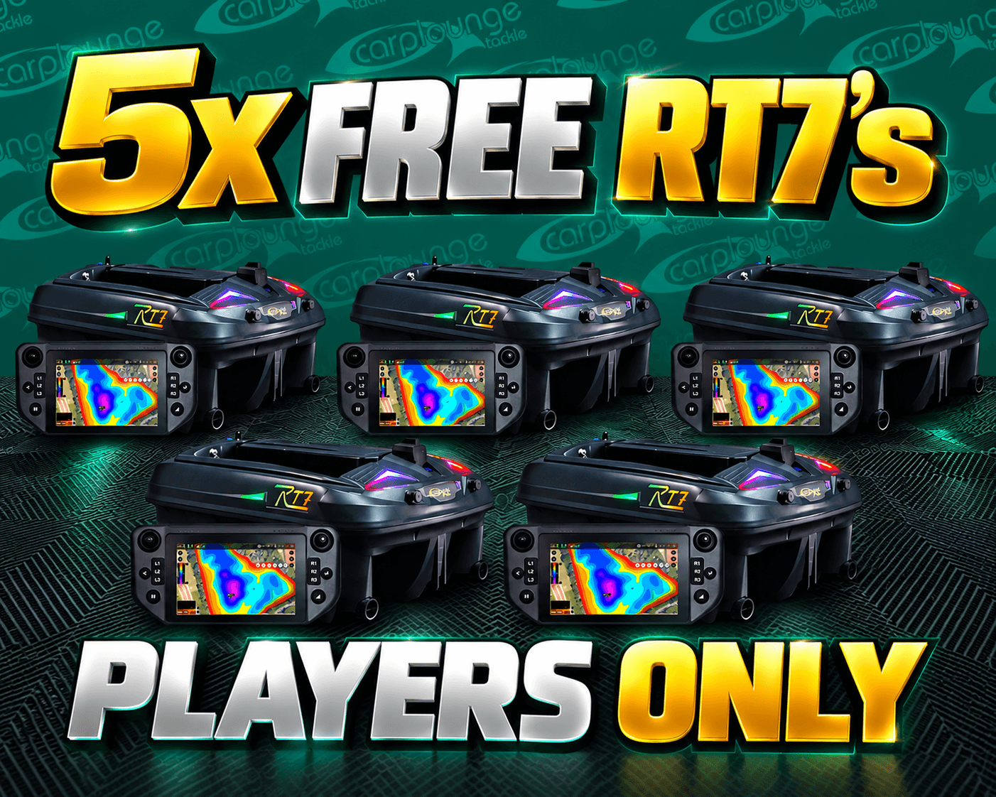5x FREE RT7 BAIT BOATS OR £1500 - SPEND £5 & WIN A BOAT GET £500 ON TOP
