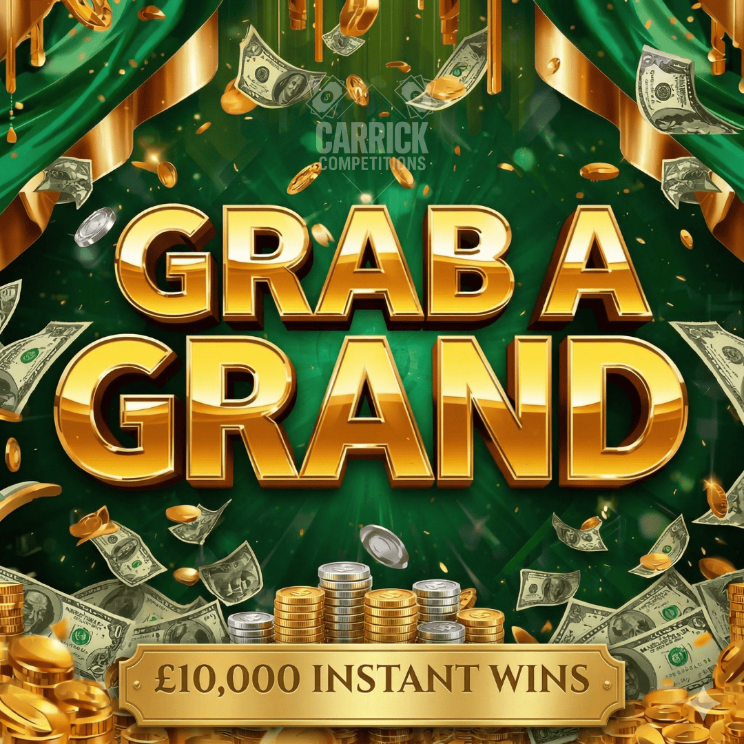 GRAB A GRAND! - £10,000 INSTANT WINS