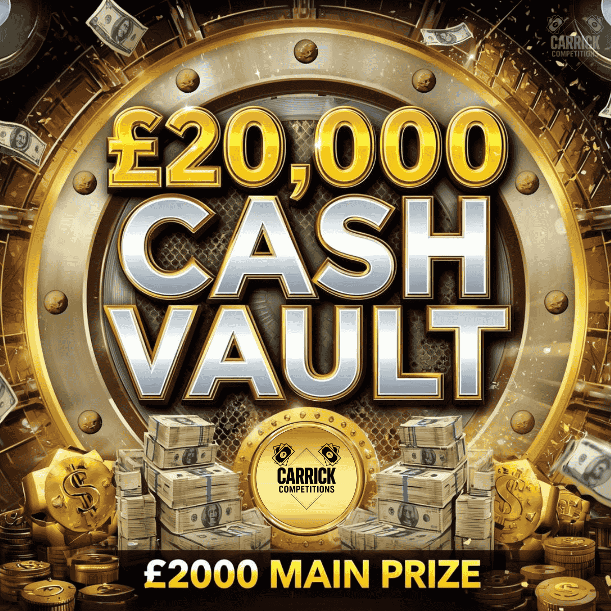 20K CASH VAULT - £2000 MAIN PRIZE 