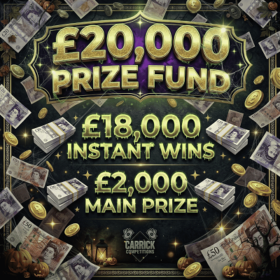 20K PRIZE FUND - £18,000 INSTANT WINS - £2000 MAIN PRIZE 