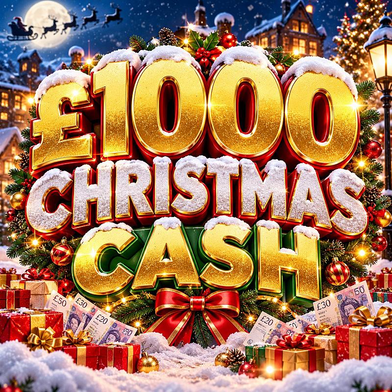 £1000 CHRISTMAS CASH!