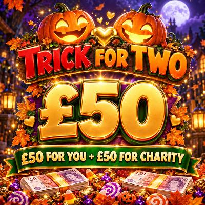 Trick for Two £50 For You & Your Charity