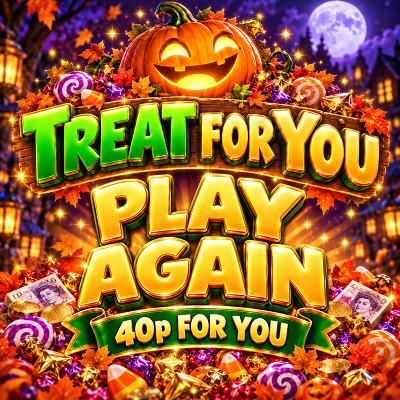 Treat for You PLAY AGAIN!