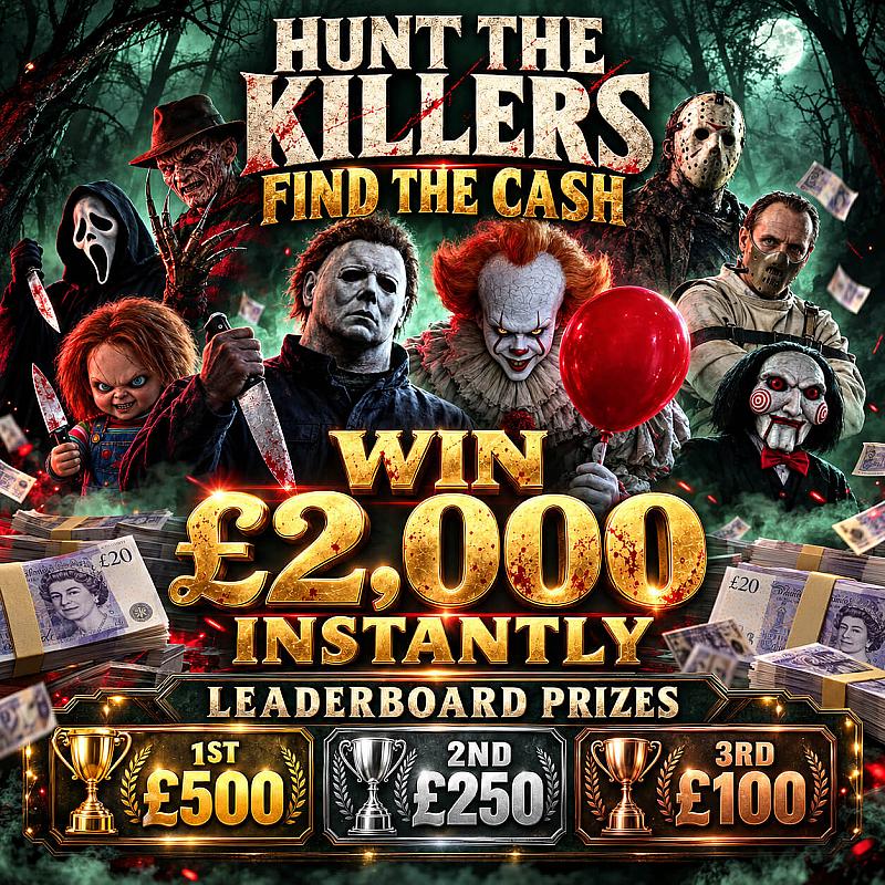 Hunt the Killers, Find the Cash – Win £2,000 Instantly! Leaderboard Competition