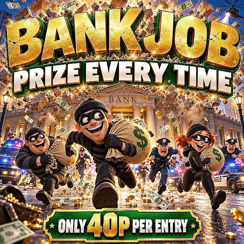The BANK JOB - Prize Every Time 🏦