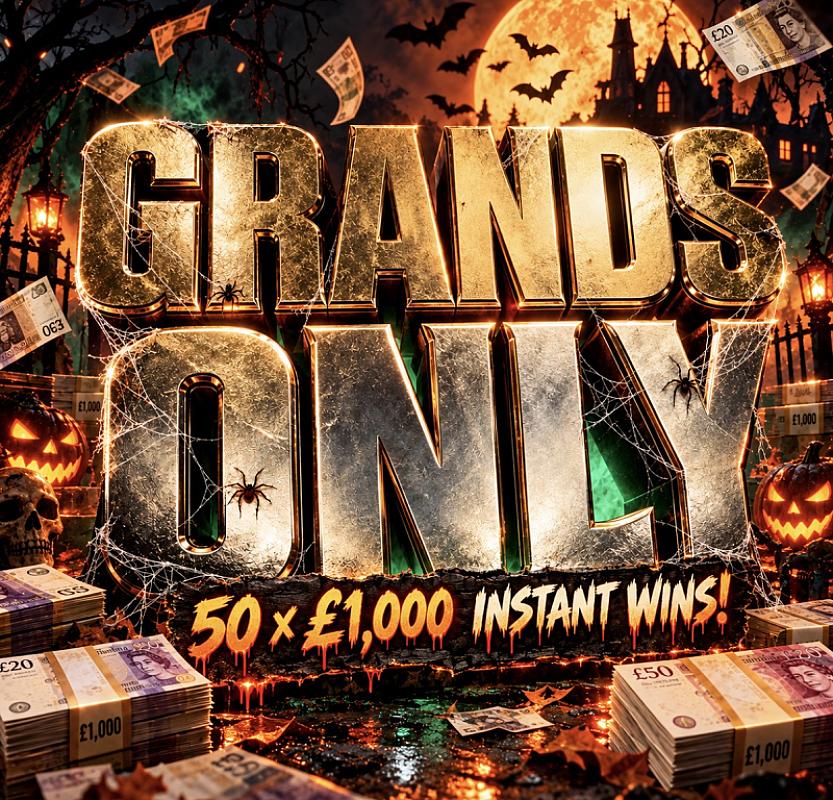 GRANDS ONLY! – NON STOP £1K WINS!