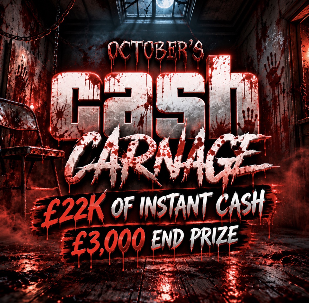 OCTOBER'S CASH CARNAGE – £22K of Instant Cash + £3K End Prize!