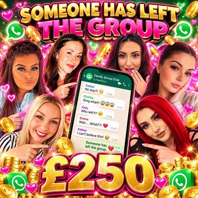 🚪 someone has left the group chat £250