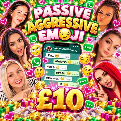😳 passive aggressive emoji £10