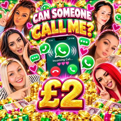 📞 can someone call me? £2