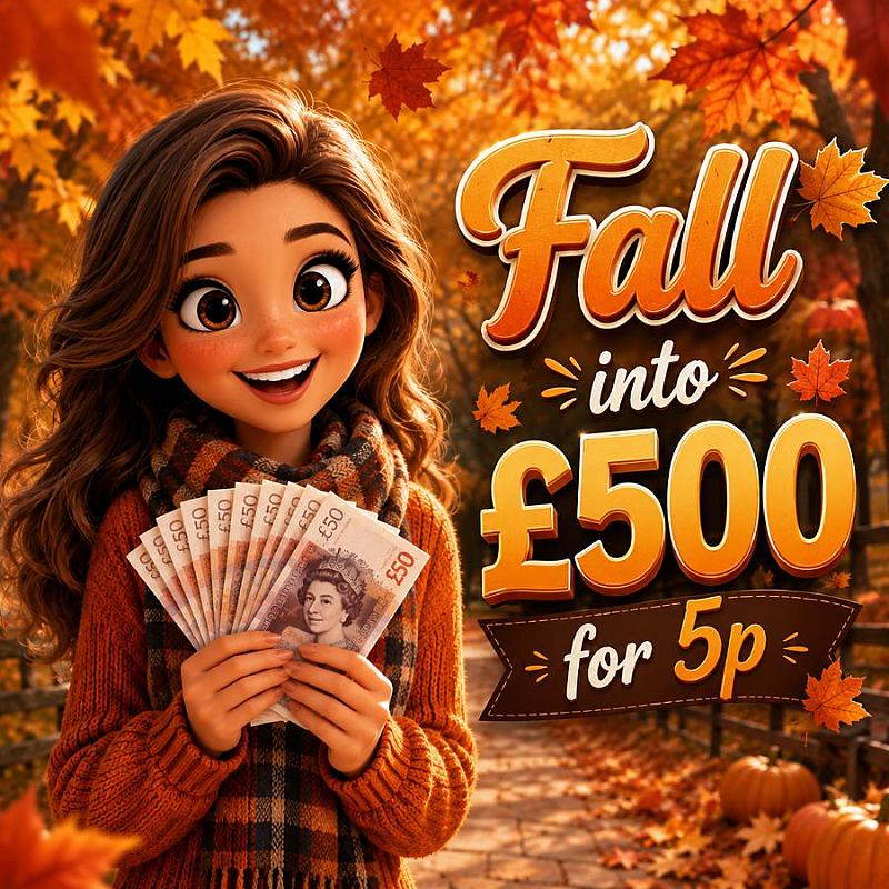 🍂Fall into £500, For 5p!🍂 #2