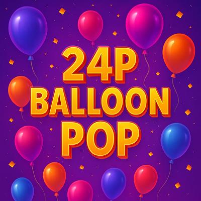 24p Balloon Pop