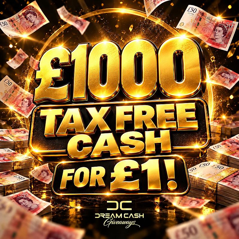 Win £1000 Tax Free Cash for £1
