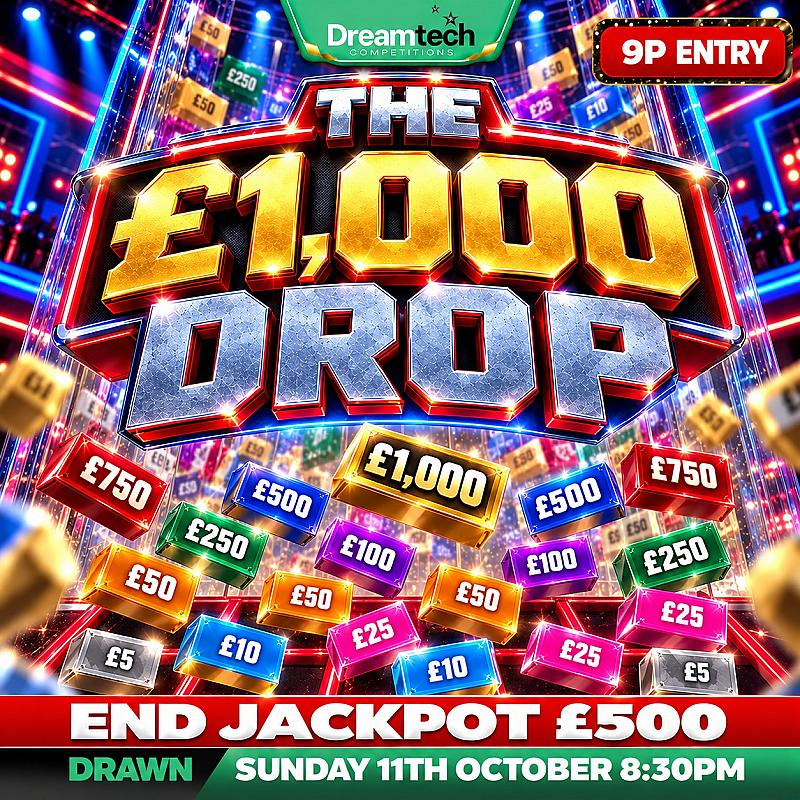 The £1,000 Drop | WIN Upto £1,000 + £500 End Prize