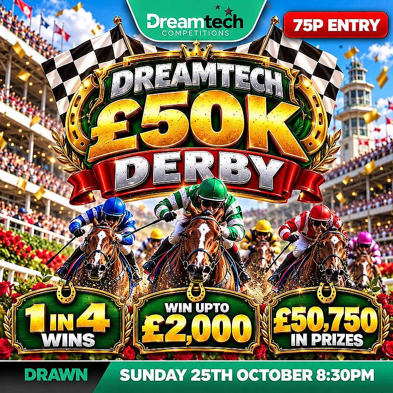 £50k DreamTech Derby | £50,750 in Prizes with a £500 End Prize