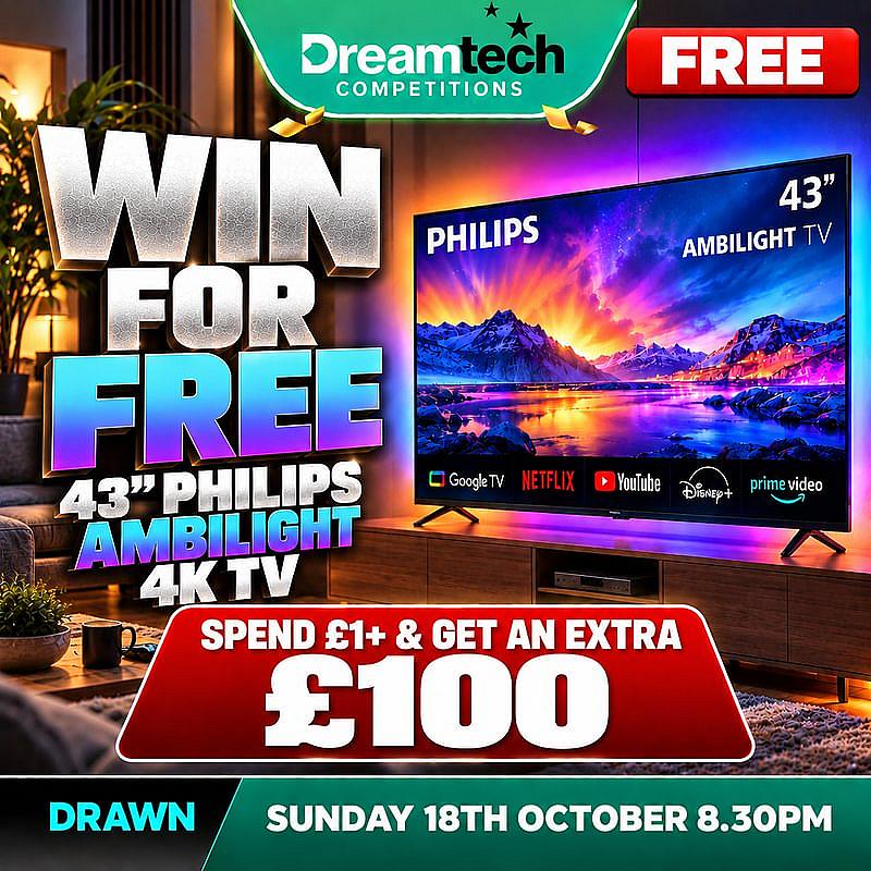 WIN FOR FREE - 43" Philips Ambilight TV | Spend £1+ For an EXTRA £100