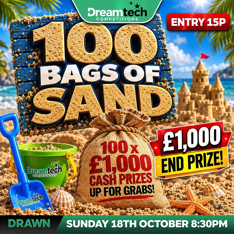 100 x Bags of Sand Up For Grabs + £1,000 End Prize