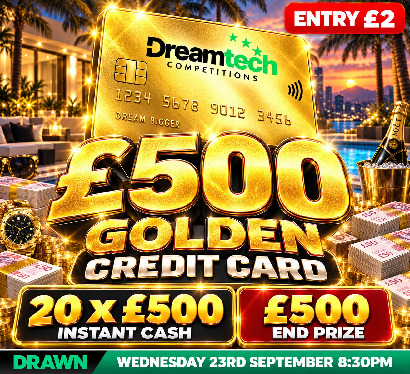DreamTech GOLDEN Credit Card | 20 x £500 Cash Instant Wins + £500 End Prize
