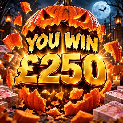 YOU WIN £250 CASH 