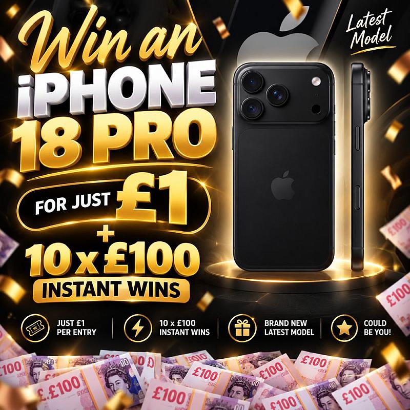 WIN A IPHONE 18 PRO + INSTANT WINS 