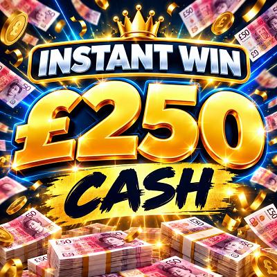 QUICK £250 IS YOURS