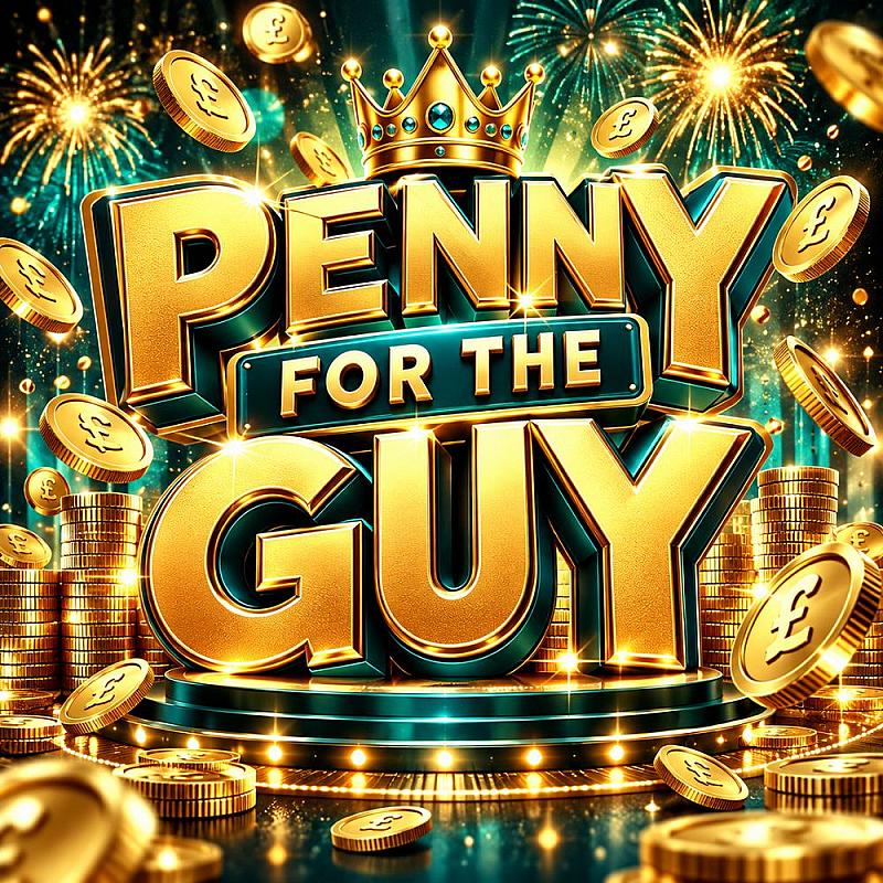 PENNY FOR THE GUY - 1P INSTANT WIN COMP