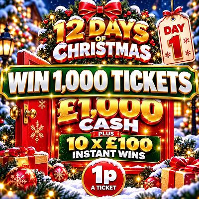 1000 TICKETS - 12 DAYS OF CHRISTMAS DAY 1 