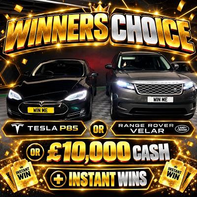 WINNER'S CHOICE – RANGE ROVER VELAR, TESLA P85 OR £10,000 CASH! 