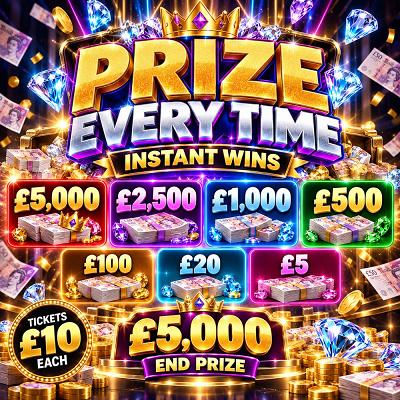PRIZE EVERY TIME - £5,000 END PRIZE #2