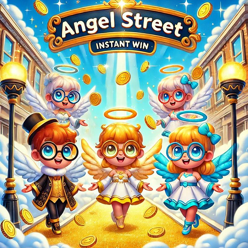 ANGEL STREET - INSTANT WIN