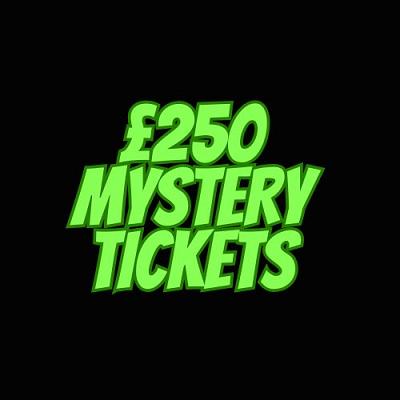 YOU WIN £250 MYSTERY TICKETS