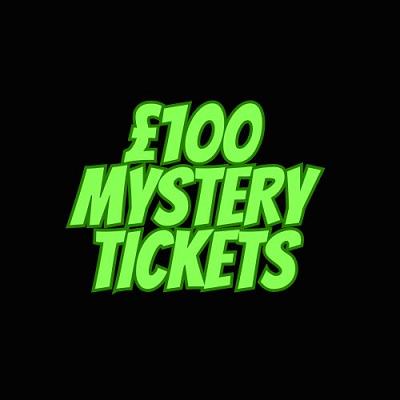 YOU WIN £100 MYSTERY TICKETS