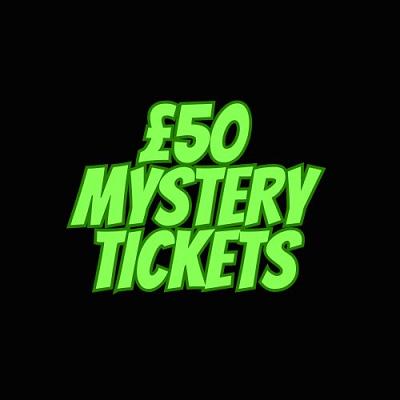 YOU WIN £50 MYSTERY TICKETS