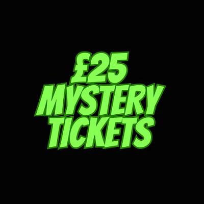 YOU WIN £25 MYSTERY TICKETS