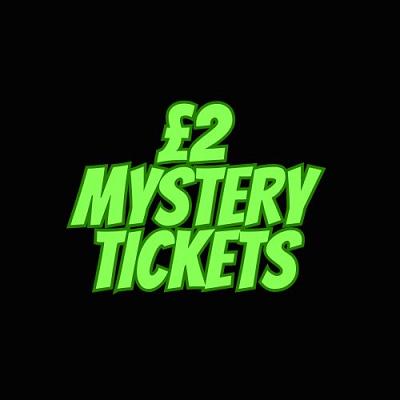 YOU WIN £2 MYSTERY TICKETS