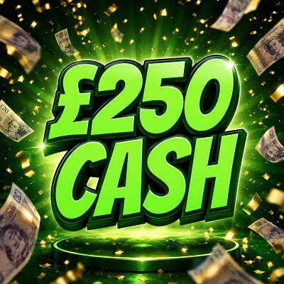YOU WIN £250 TAX FREE CASH