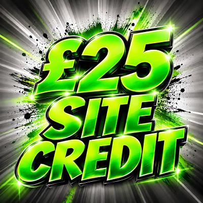 YOU WIN £25 SITE CREDIT
