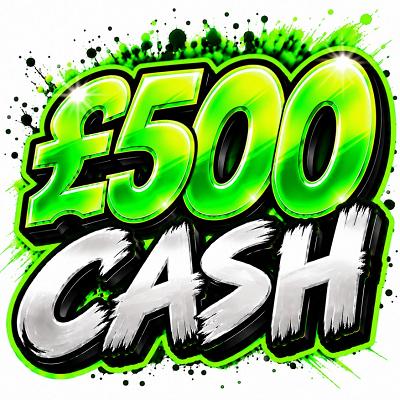 YOU WIN £500 CASH 