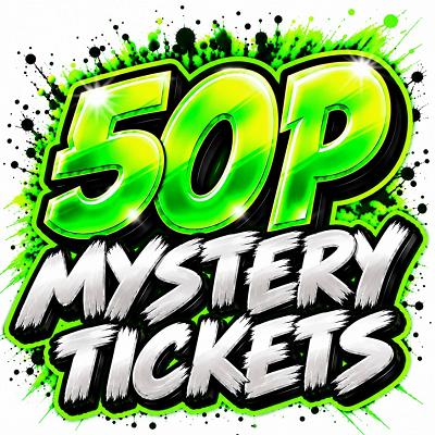 YOU WIN 50P MYSTERY TICKETS 