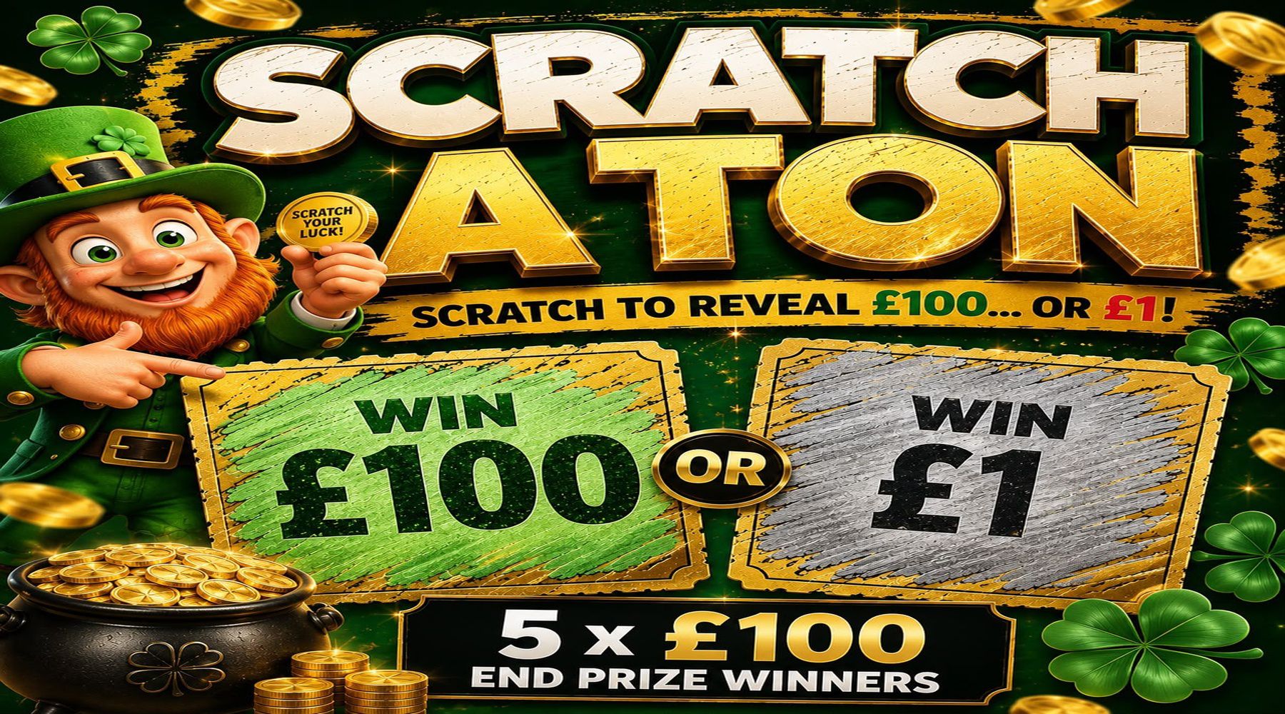 Scratch A Ton - 5 x £100 End Prizes 