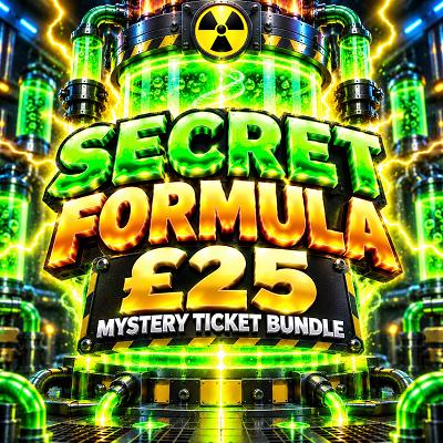 SECRET FORMULA - £25 Mystery Ticket Bundle