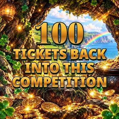 100 Tickets Back Into This Competition