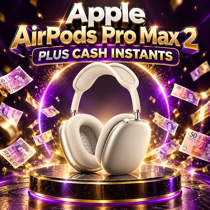 Win The Apple AirPods Pro Max 2 Plus Cash Instants