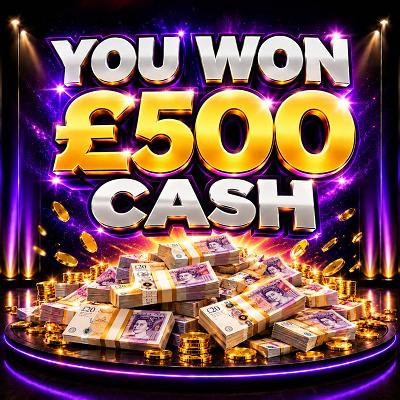 You won £500 Cash!
