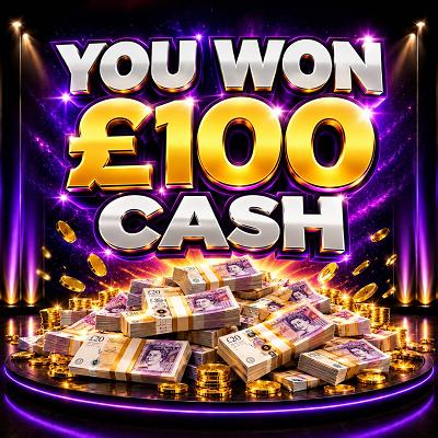 You won £100 Cash!