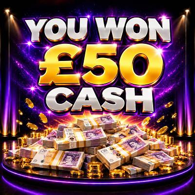 You won £50 Cash!