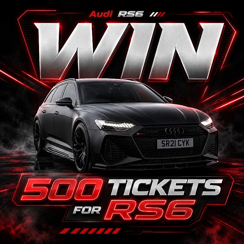 500 TICKETS FOR AUDI RS6