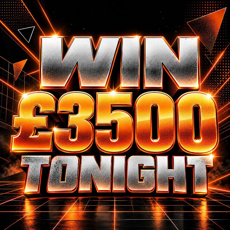 £3500 TAX FREE CASH (30K INSTANT WINS)