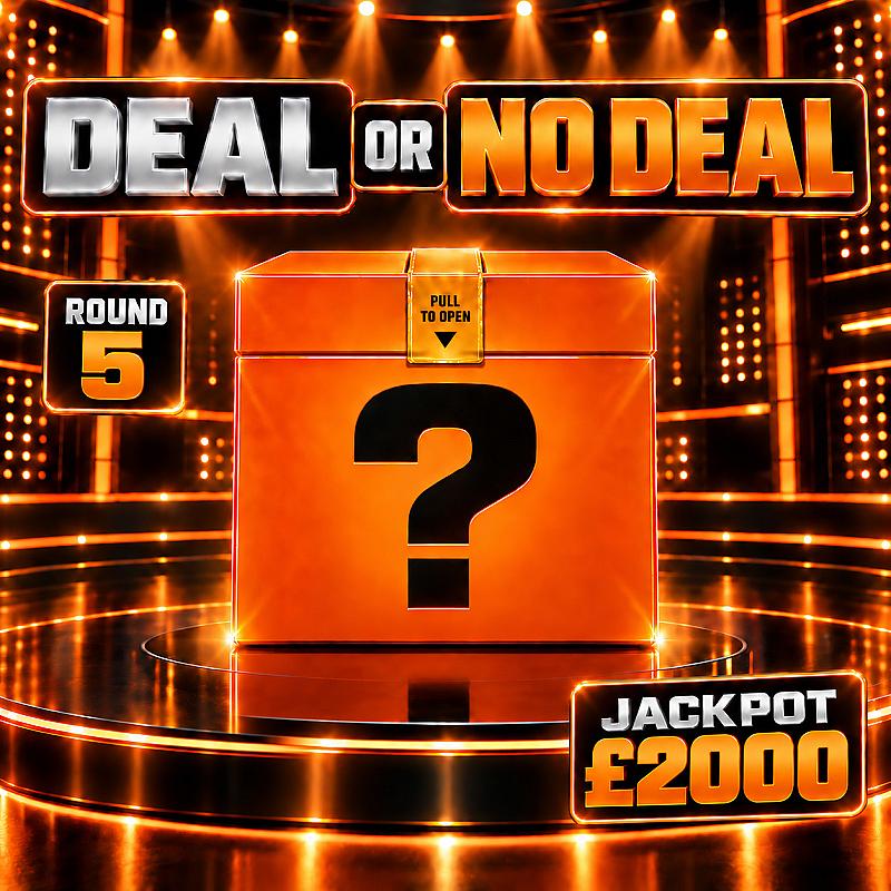 DEAL OR NO DEAL - ROUND 5 - JACKPOT = £2000