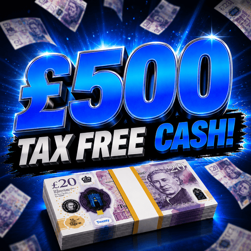 WIN £500 TAX FREE CASH! 💸